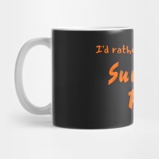 I'd rather be living in Summer Bay Mug